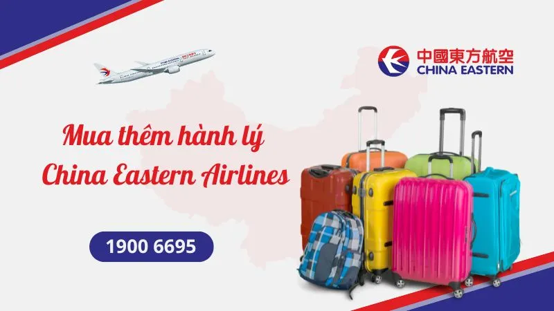 Mua thêm hành lý China Eastern Airlines