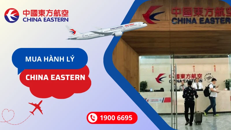 Mua thêm hành lý China Eastern Airlines