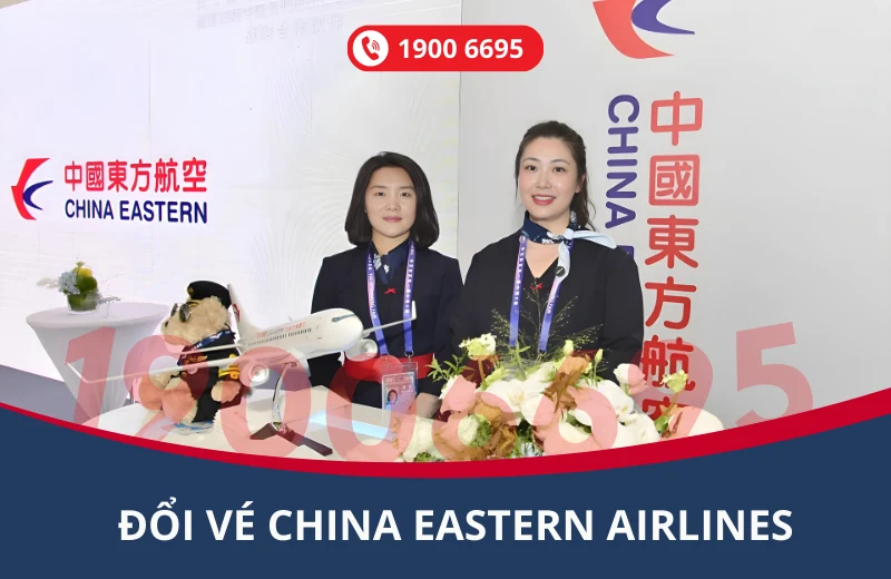 Đổi vé China Eastern