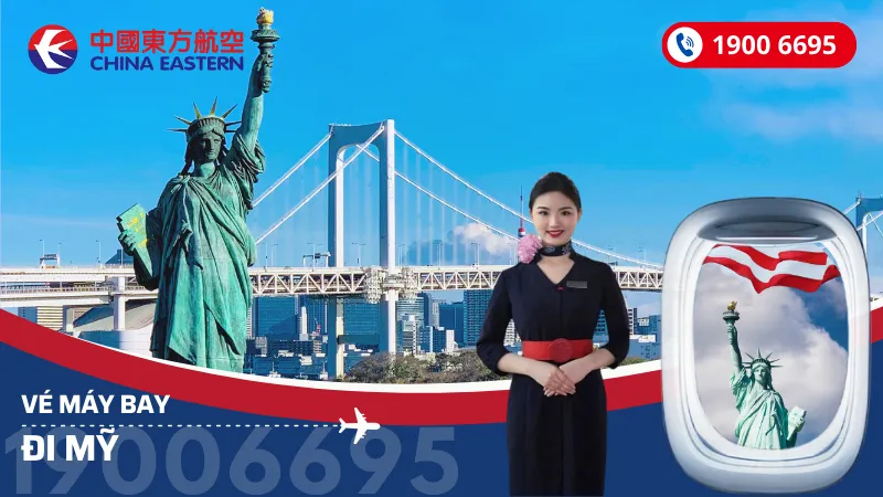 Vé máy bay đi Mỹ China Eastern Airlines