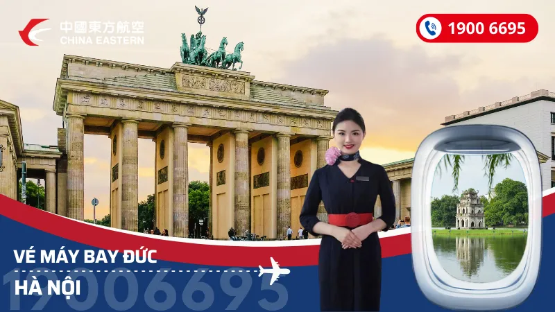 Vé máy bay từ Đức về Hà Nội China Eastern Airlines